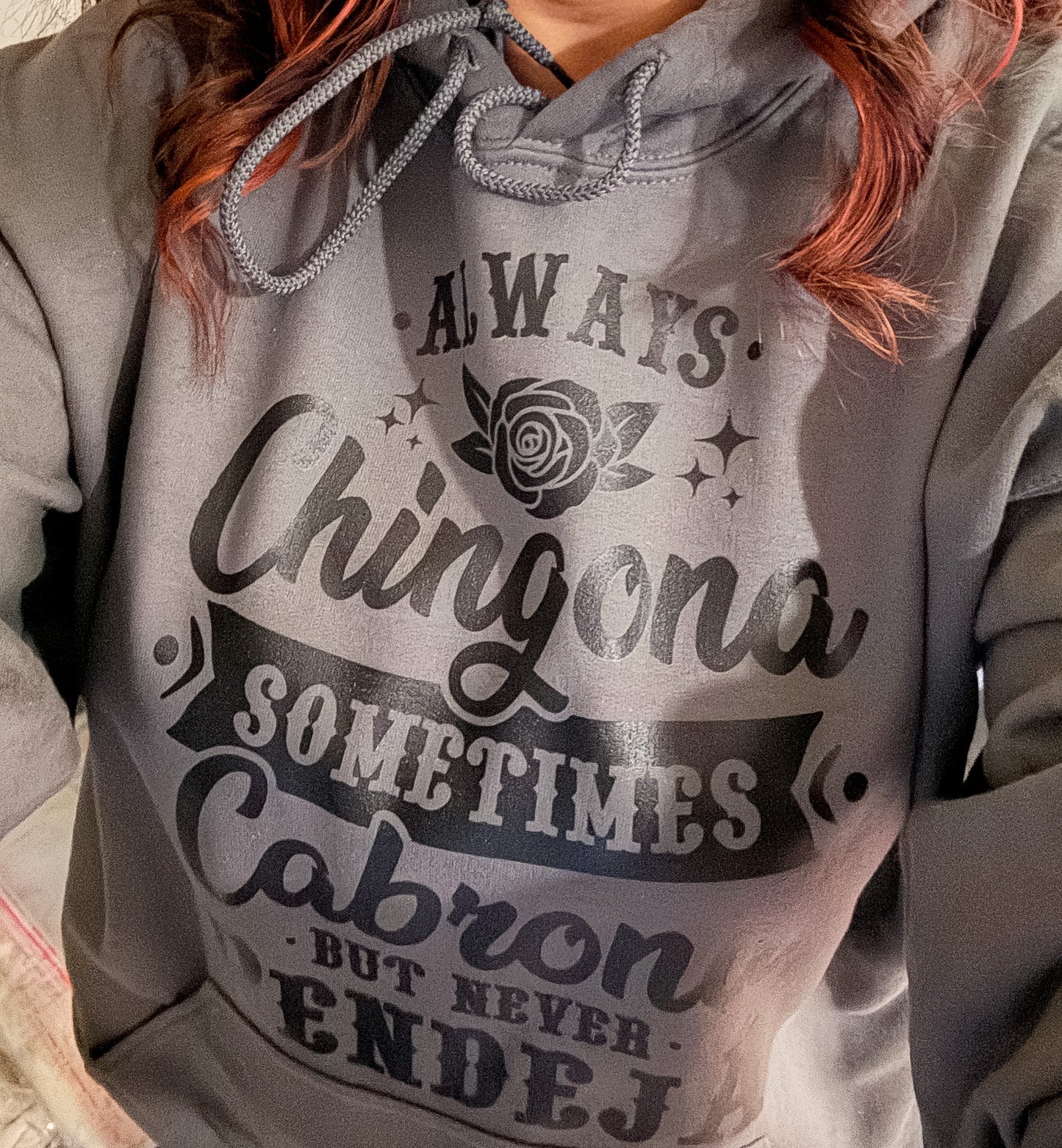 "Always Chingona" Hoodie