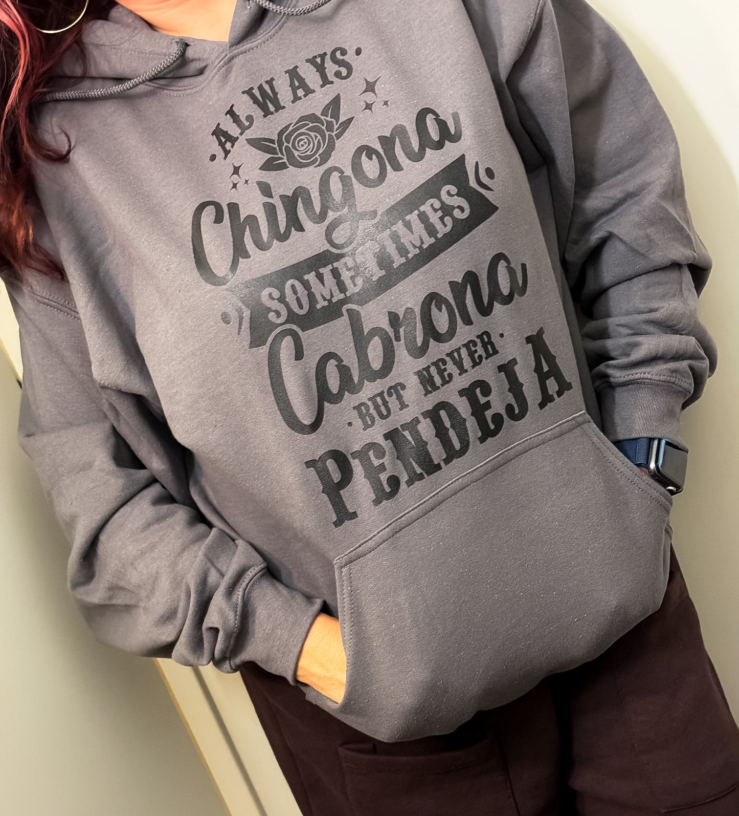 "Always Chingona" Hoodie