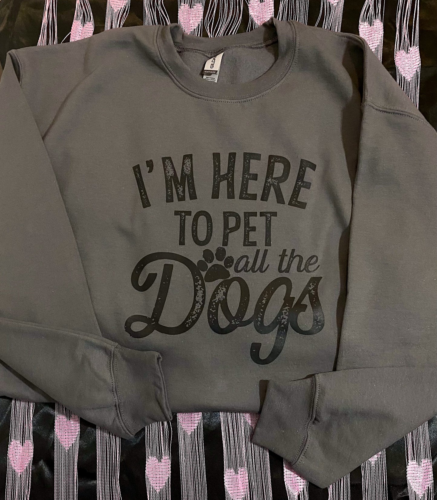 "I'm Here To Pet All The Dogs" Sweatshirt