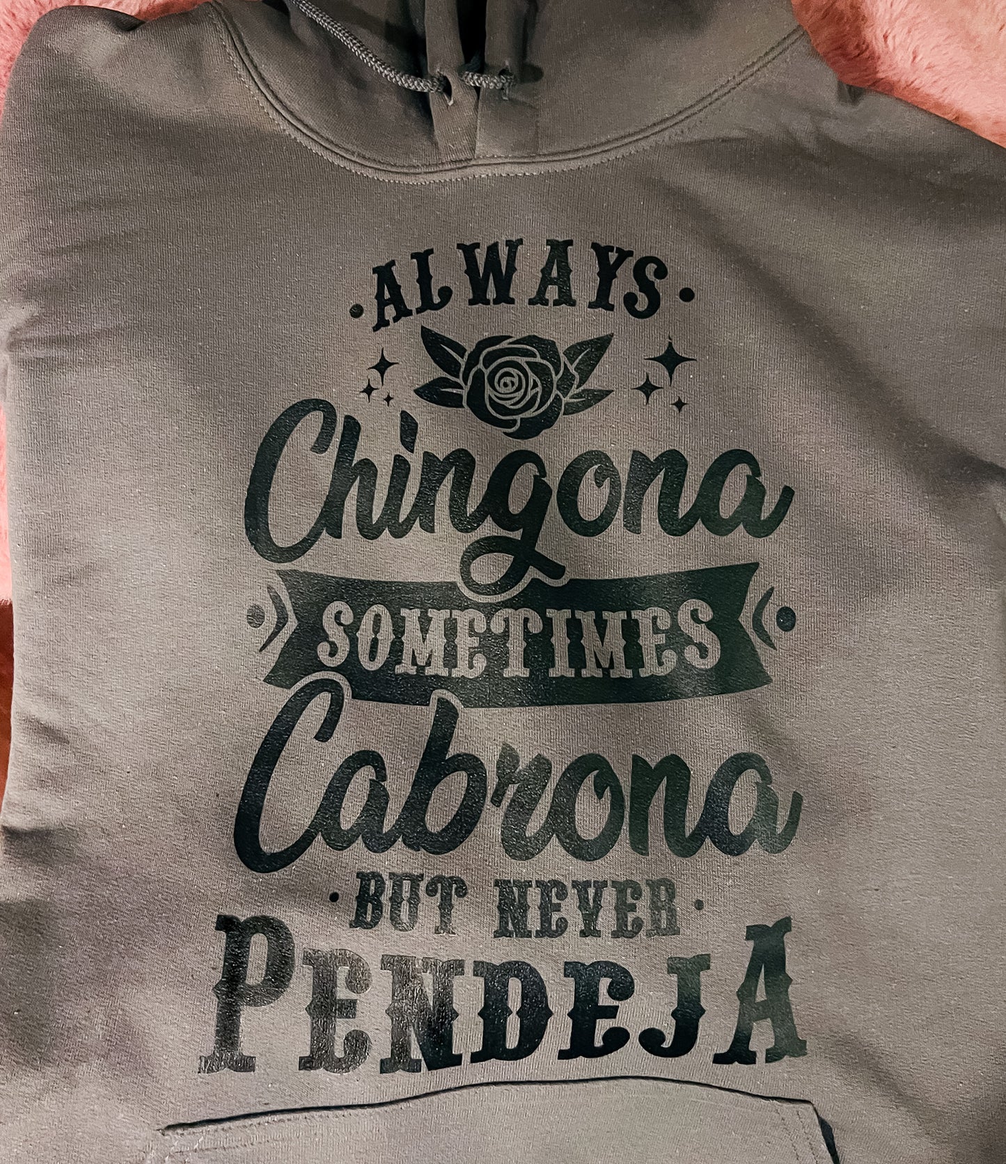 "Always Chingona" Hoodie